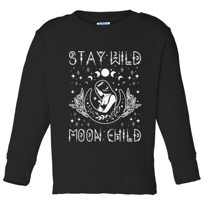 Stay Wild Moon Child Celestial Wiccan Witchy Boho Vibes Toddler Long Sleeve Shirt