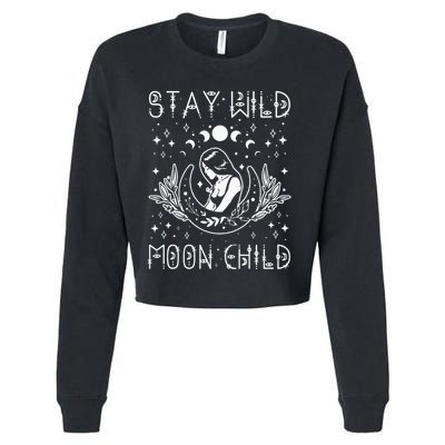 Stay Wild Moon Child Celestial Wiccan Witchy Boho Vibes Cropped Pullover Crew