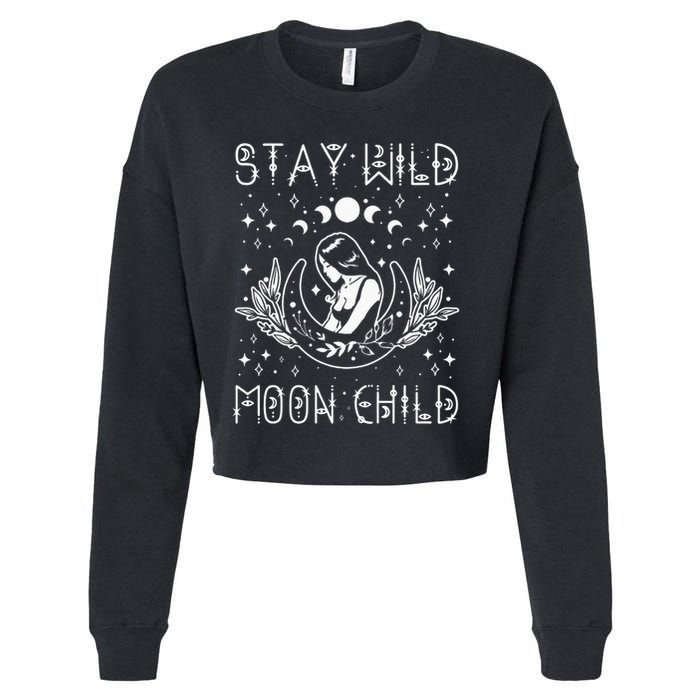 Stay Wild Moon Child Celestial Wiccan Witchy Boho Vibes Cropped Pullover Crew