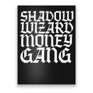 Shadow Wizard Money Gang Poster