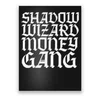 Shadow Wizard Money Gang Poster