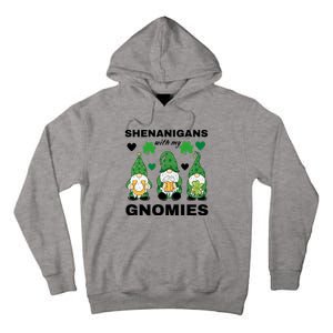 Shenanigans With My Gnomies St.Patrick Day Cute Gift Tall Hoodie