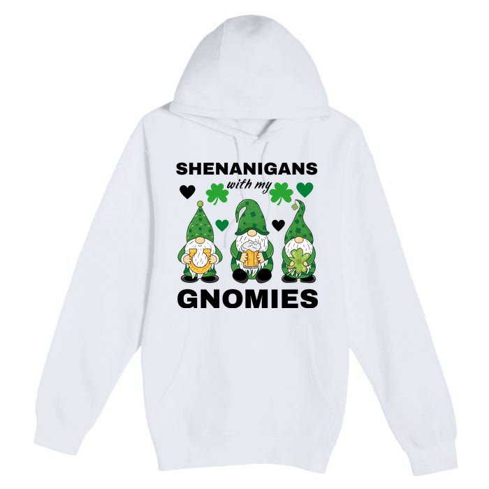 Shenanigans With My Gnomies St.Patrick Day Cute Gift Premium Pullover Hoodie