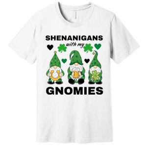 Shenanigans With My Gnomies St.Patrick Day Cute Gift Premium T-Shirt