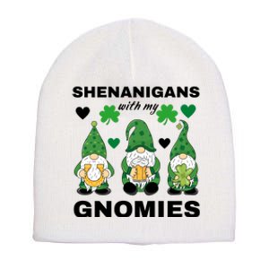 Shenanigans With My Gnomies St.Patrick Day Cute Gift Short Acrylic Beanie