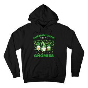 Shenanigans With My Gnomies St.Patrick Day Cute Gift Tall Hoodie