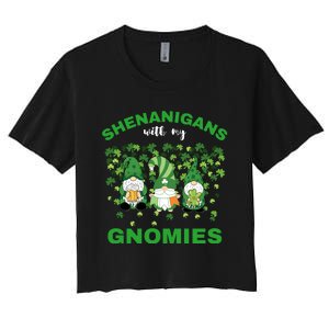 Shenanigans With My Gnomies St.Patrick Day Cute Gift Women's Crop Top Tee