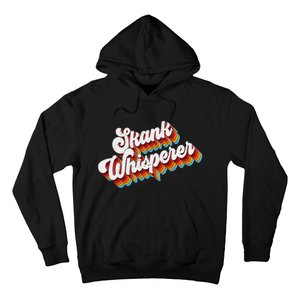 Skank Whisperer Offensive Adult Jokes Retro Hoodie