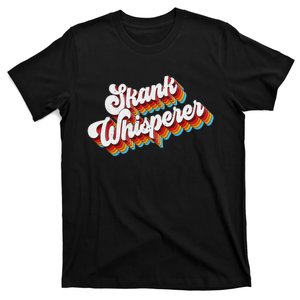 Skank Whisperer Offensive Adult Jokes Retro T-Shirt