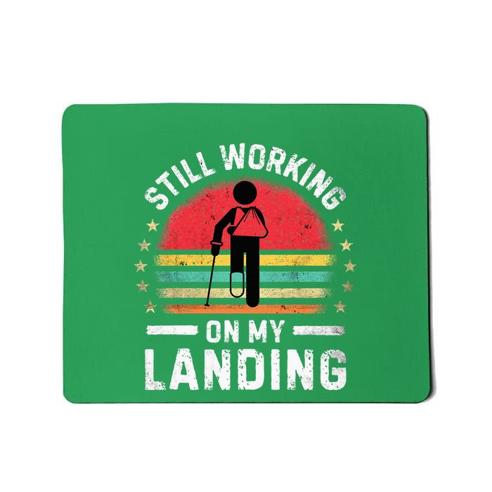 Still Working On My Landing Surgery Replacet Recovery Mousepad