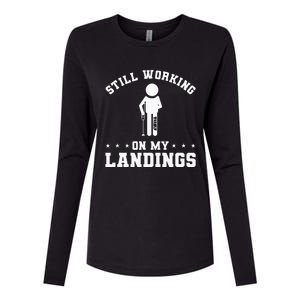 Still Working On My Landings Broken Leg Injury Recovery Womens Cotton Relaxed Long Sleeve T-Shirt