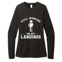 Still Working On My Landings Broken Leg Injury Recovery Womens CVC Long Sleeve Shirt