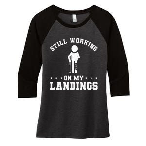 Still Working On My Landings Broken Leg Injury Recovery Women's Tri-Blend 3/4-Sleeve Raglan Shirt