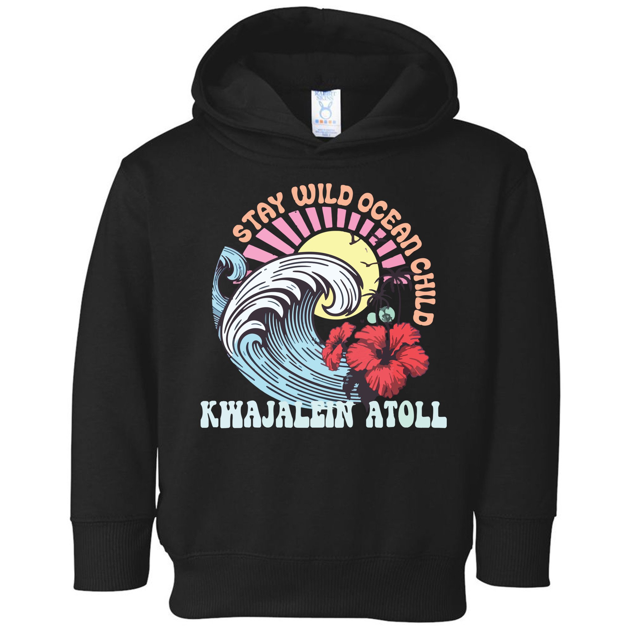 Stay Wild Ocean Child Kwajalein Atoll Toddler Hoodie