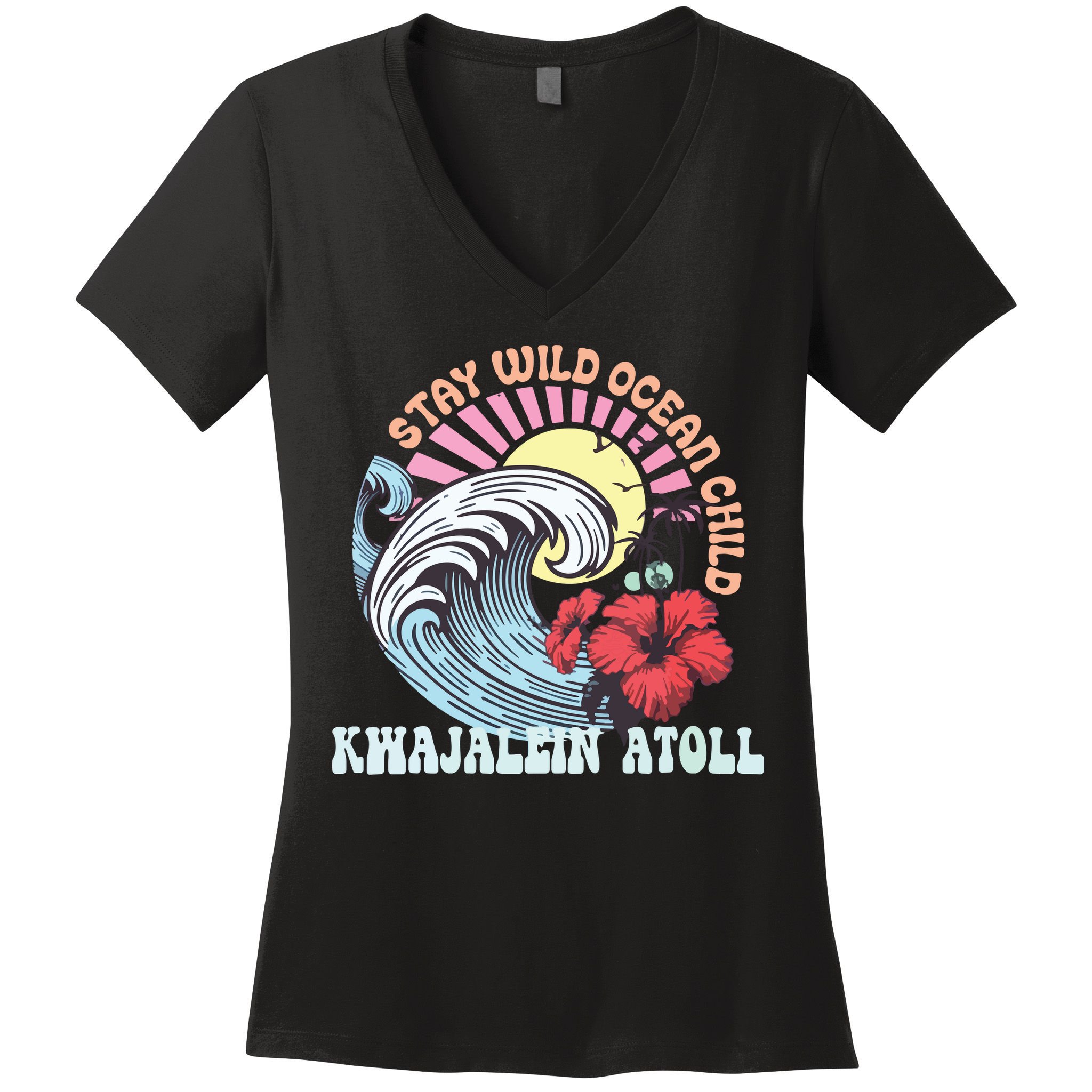 Stay Wild Ocean Child Kwajalein Atoll Women's V-Neck T-Shirt