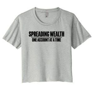 Spreading Wealth One Account At A Time Banker Gift Women's Crop Top Tee