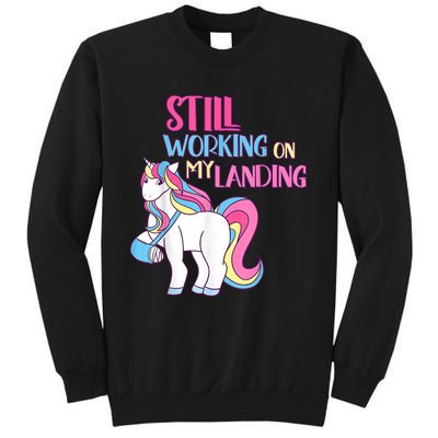 Still Working On My Landing Injury Broken Arm Cute Unicorn Tall Sweatshirt