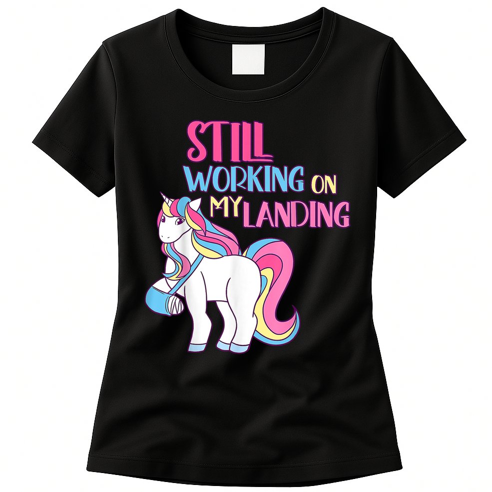 Still Working On My Landing Injury Broken Arm Cute Unicorn Womens T-Shirt