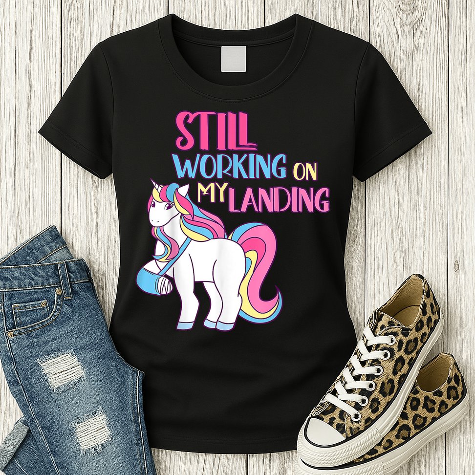 Still Working On My Landing Injury Broken Arm Cute Unicorn Womens T-Shirt