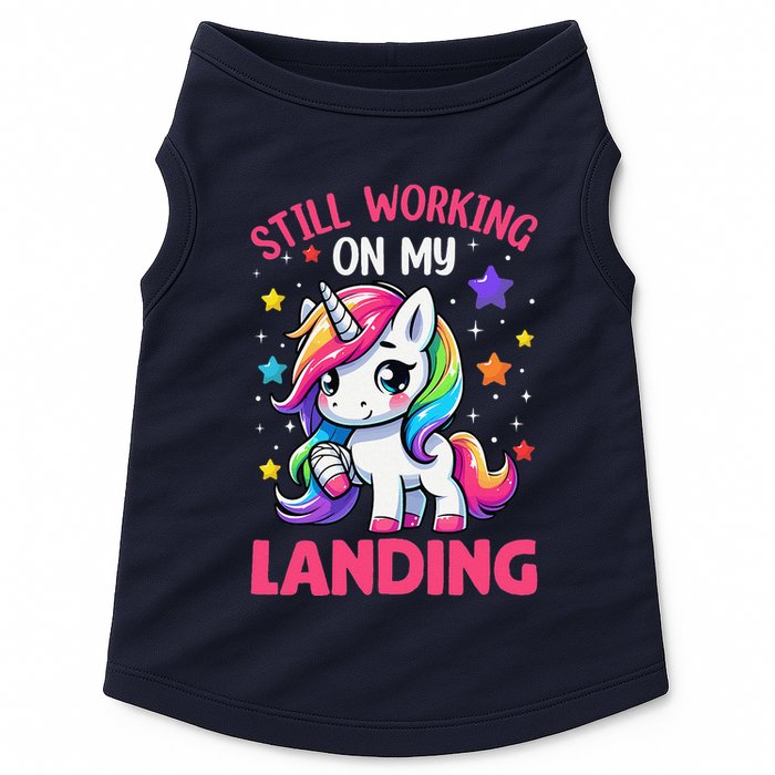 Still Working On My Landing Injury Broken Arm Cute Unicorn Doggie Tank