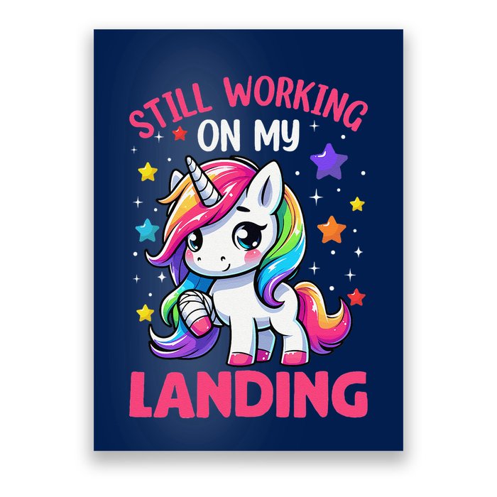 Still Working On My Landing Injury Broken Arm Cute Unicorn Poster