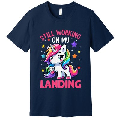 Still Working On My Landing Injury Broken Arm Cute Unicorn Premium T-Shirt