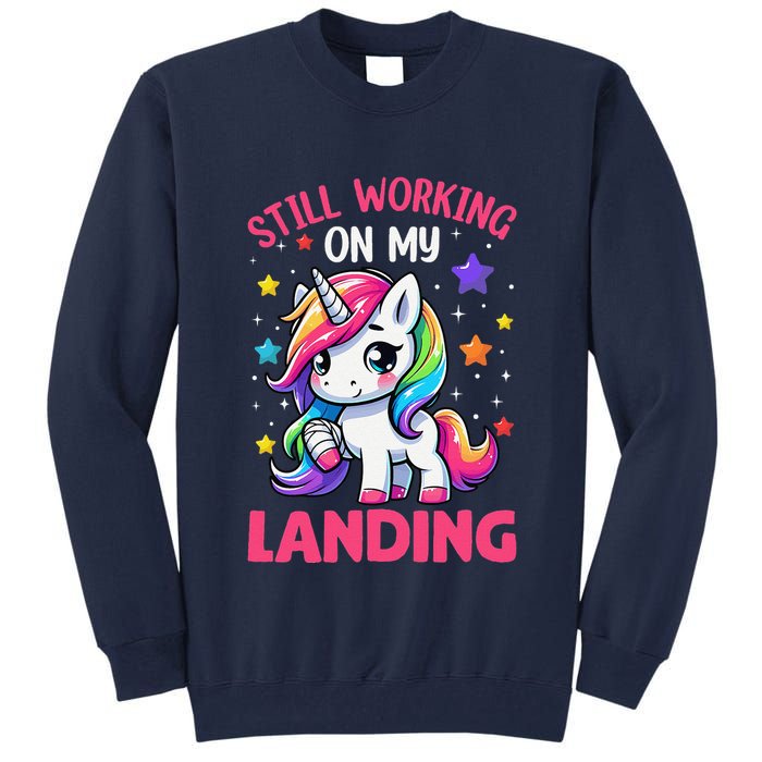 Still Working On My Landing Injury Broken Arm Cute Unicorn Tall Sweatshirt