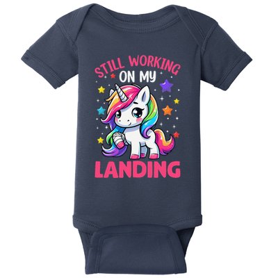 Still Working On My Landing Injury Broken Arm Cute Unicorn Baby Bodysuit