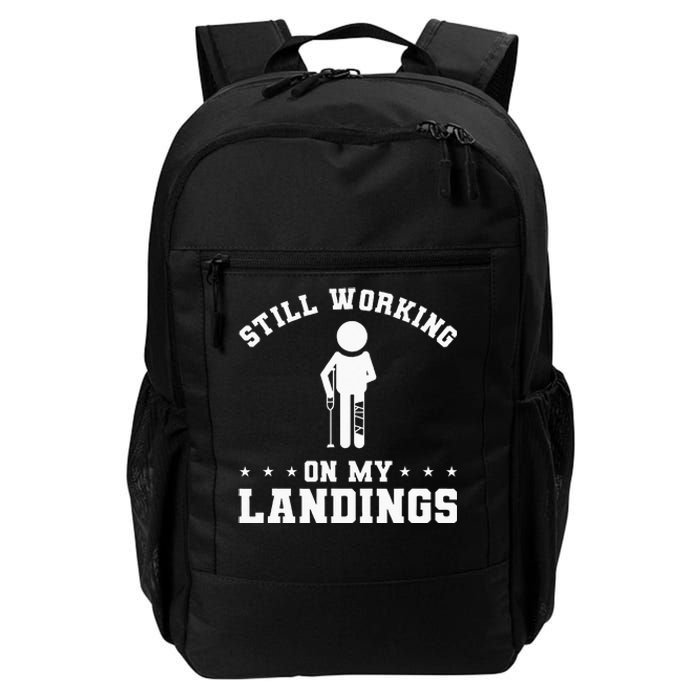 Still Working On My Landings Broken Leg Injury Recovery Daily Commute Backpack