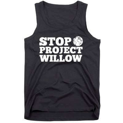 Stop Wllow Oil And Gas Project Tank Top