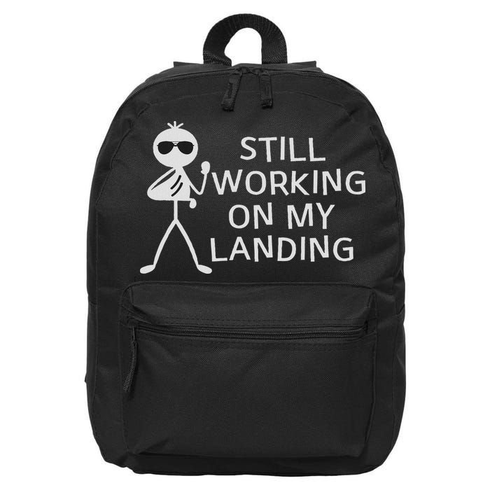 Still Working On My Landing Broken Arm Cast Recovery 16 in Basic Backpack