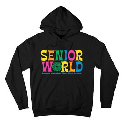 SENIOR WORLD POCONO MOUNTAIN WEST HIGH SCHOOL Hoodie