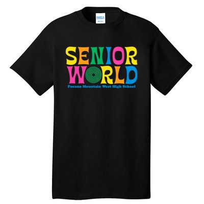 SENIOR WORLD POCONO MOUNTAIN WEST HIGH SCHOOL Tall T-Shirt