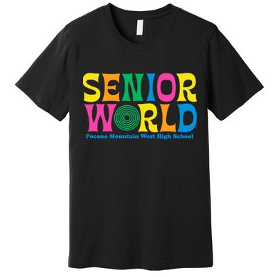 SENIOR WORLD POCONO MOUNTAIN WEST HIGH SCHOOL Premium T-Shirt