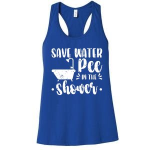 Save Water Pee In The Shower World Water Day Save Water Cute Gift Women's Racerback Tank