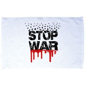 Stop War Peace Movet World Peace Cute Gift Microfiber Hand Towel