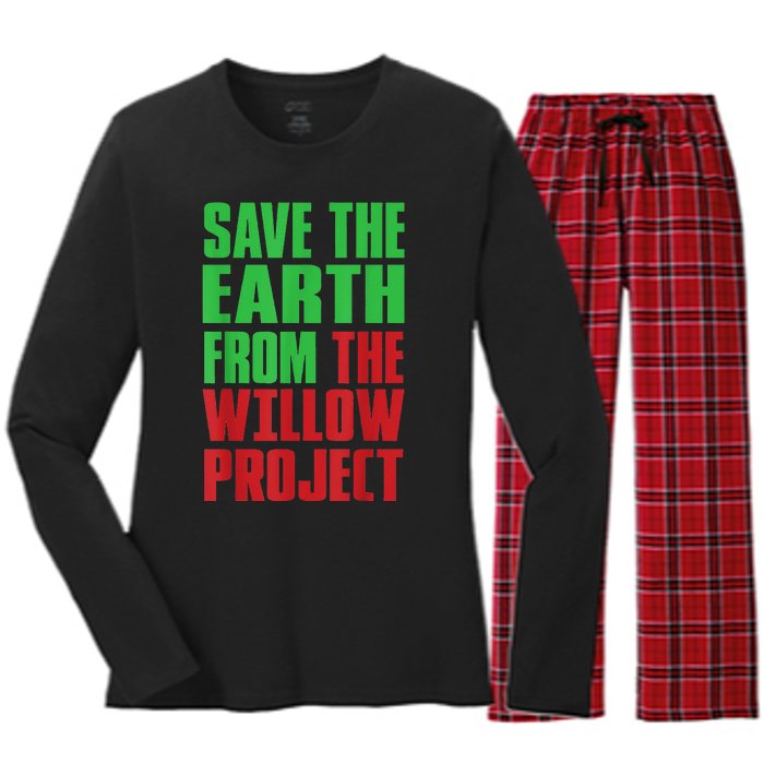 Stop Willow Project, save the earth from the Willow Project Women's Long Sleeve Flannel Pajama Set 