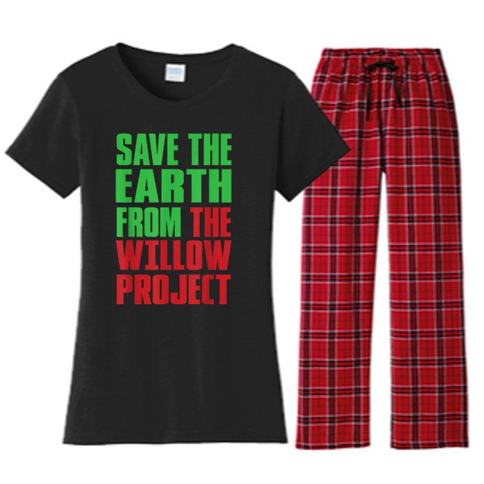 Stop Willow Project, save the earth from the Willow Project Women's Flannel Pajama Set