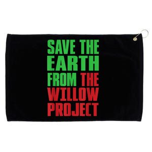 Stop Willow Project, save the earth from the Willow Project Grommeted Golf Towel