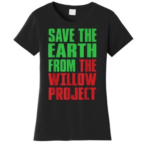 Stop Willow Project, save the earth from the Willow Project Women's T-Shirt