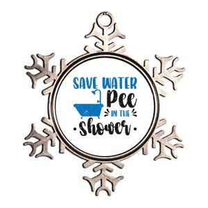 Save Water Pee In The Shower World Water Day Save Water Gift Metallic Star Ornament