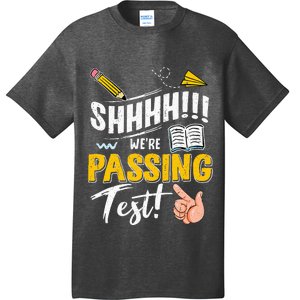 Shhh WeRe Passing Test Day Testing Teachers Completing T-Shirt