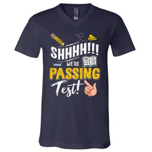 Shhh WeRe Passing Test Day Testing Teachers Completing V-Neck T-Shirt