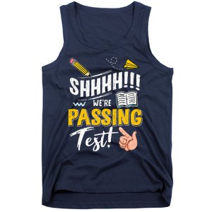 Shhh WeRe Passing Test Day Testing Teachers Completing Tank Top