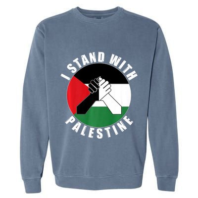Stand With Palestine Free Palestine End Israeli Occupation Garment-Dyed Sweatshirt
