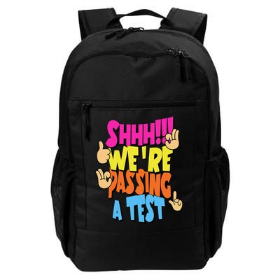 Shhh Were Passing A Test Testing Test Day School Finals Daily Commute Backpack