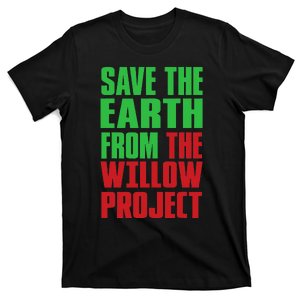 Stop Willow Project, save the earth from the Willow Project T-Shirt