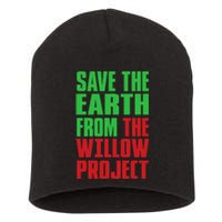 Stop Willow Project, save the earth from the Willow Project Short Acrylic Beanie