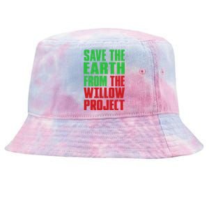 Stop Willow Project, save the earth from the Willow Project Tie-Dyed Bucket Hat