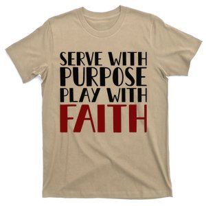 Serve With Purpose Play With Faith Christian Jesus Christ T-Shirt